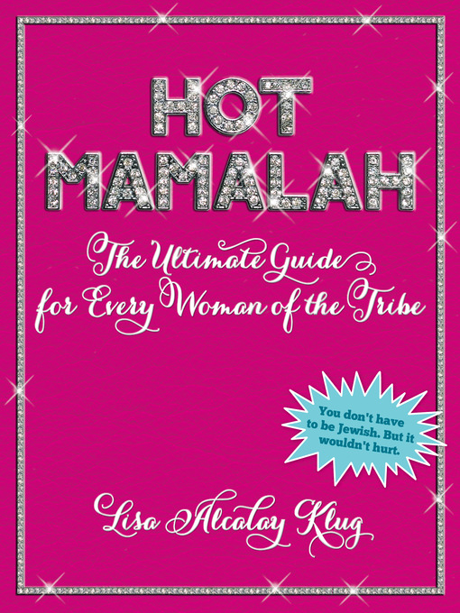Title details for Hot Mamalah by Lisa Alcalay Klug - Available